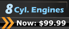 Now: $99.99     Cyl. Engines 8