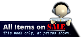 All Items on SALE This week only, at prices shown…