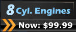 Now: $99.99     Cyl. Engines 8